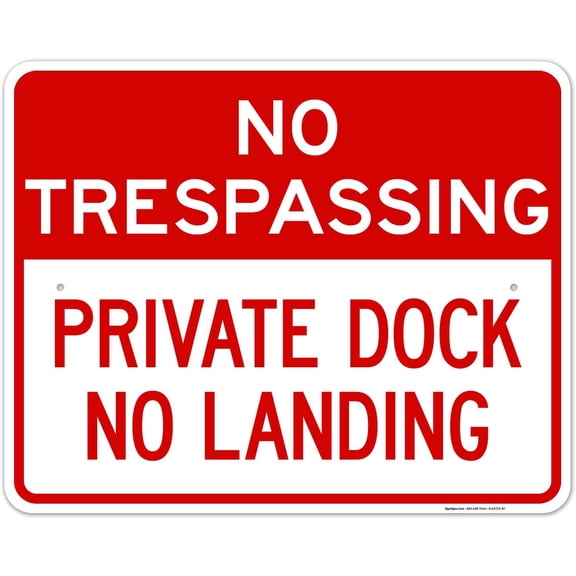 No Trespassing Private Dock No Landing Sign, 24x30 Inches, Rust Free .063 Aluminum, Fade Resistant, Made in USA