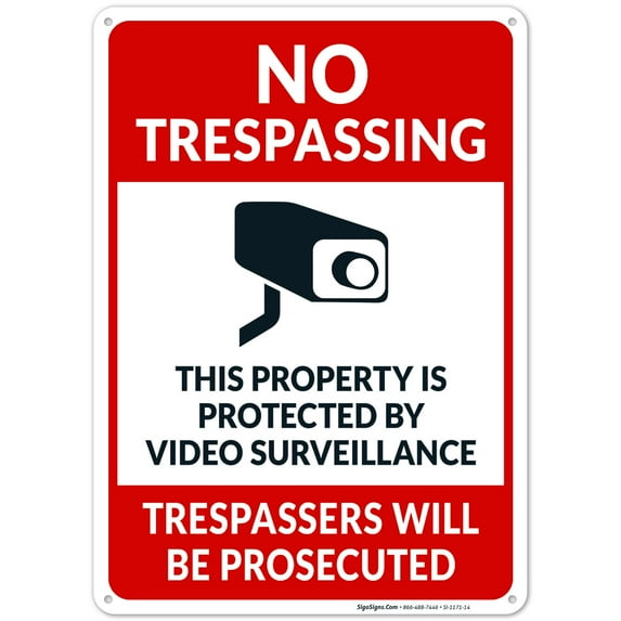 No Trespassing Property Protected By Video Surveillance Sign, Violators Prosecuted Sign,