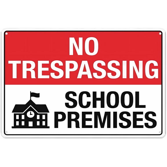 No Trespassing School Premises Sign - 8"x12" Aluminum Tin Warning Sign, Outdoor Use for Home Garden