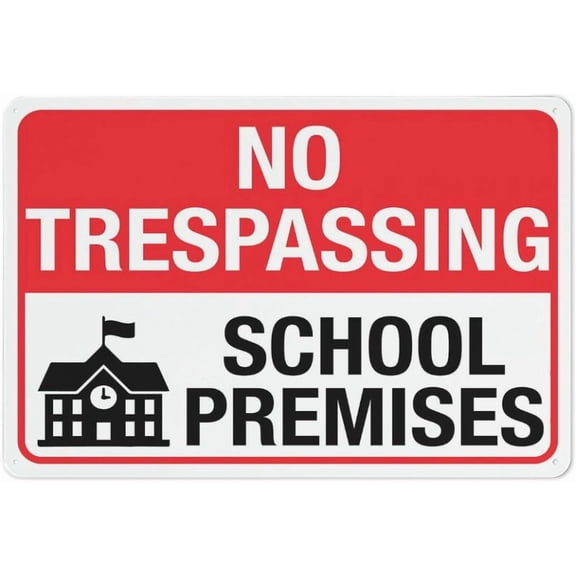 No Trespassing School Premises Sign 8"x12" Inch Metal Sign, Rustproof Aluminum, Multicolor