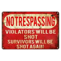 No Trespassing Violators Will Be Shot Survivors Will Be Shot Again Funny Novelty Vintage Retro Metal Wall Decor Shop Man Cave Bar Aluminum 8"x12" Sign