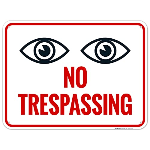 No Trespassing with Watch Eyes Symbol Sign, 18x24 Inches, 55 mil Thick ...