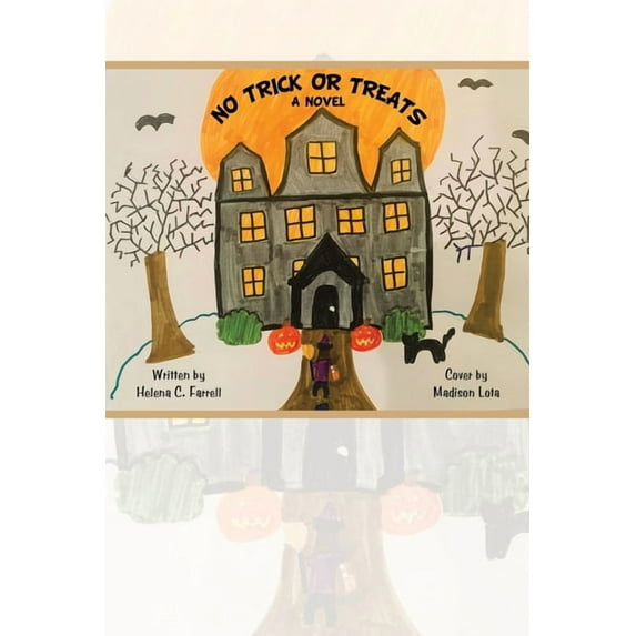 No Trick or Treats Paperback 1665504420 9781665504423 Helena C. Farrell