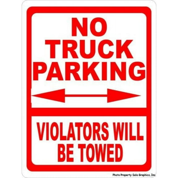 No Truck Parking Violators Towed Sign