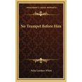 thumbnail image 1 of No Trumpet Before Him (Hardcover), 1 of 1
