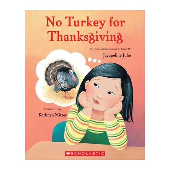 Pre-Owned No Turkey For Thanksgiving (Previously published as Duck For Turkey Day) (Paperback) 1338149210 9781338149210