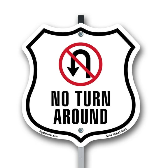 No Turn Around 12 inch X 12 inch Shield Shaped Rust-Free Aluminum Metal Sign with Aluminum Mounting Stake Weather Resistant Made in the USA