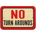 thumbnail image 1 of No Turn Arounds Sign, 1 of 1