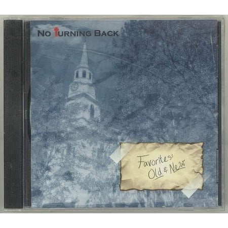 No Turning Back - Favorites: Old & New - CD