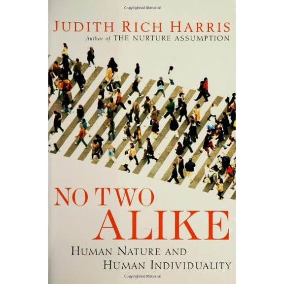 Pre-Owned No Two Alike: Human Nature and Human Individuality (Hardcover) 0393059480 9780393059489