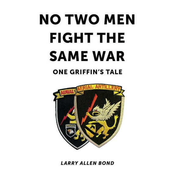 No Two Men Fight the Same War: One Griffin's Tale, (Paperback)
