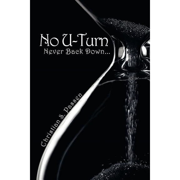 No U-Turn: Never Back Down..., (Paperback)