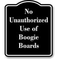 thumbnail image 1 of No Unauthorized Use of Boogie Boards BLACK Aluminium Composite Sign 8.5''x10'', 1 of 9