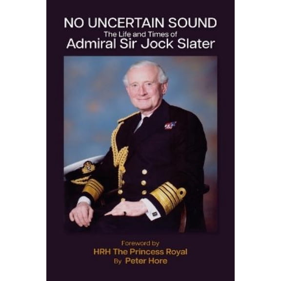 Capt Peter Hore No Uncertain Sound (Hardcover)