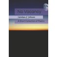 thumbnail image 1 of No Vacancy : A Collection of Poetry (Paperback), 1 of 1