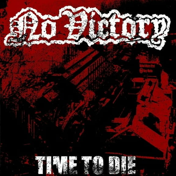 No Victory - Time To Die - Rock - CD