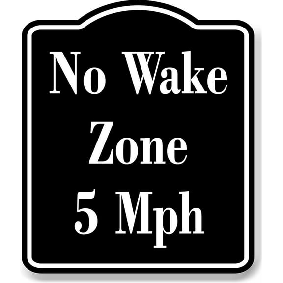 No Wake Zone 5 Mph BLACK Aluminum Composite Sign, 8.5"x10"