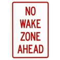 thumbnail image 1 of No Wake Zone Ahead Warning Sign, Marina Security Metal Signs for Outdoor Indoor Road Yard Garage Home Busines Street Wall Caution Decor 8 x 12 Inch, 1 of 4