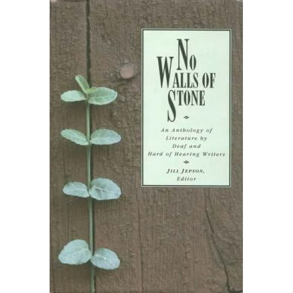 Pre-Owned No Walls of Stone: An Anthology of Literature by Deaf and Hard of Hearing Writers (Hardcover) 156368019X 9781563680199