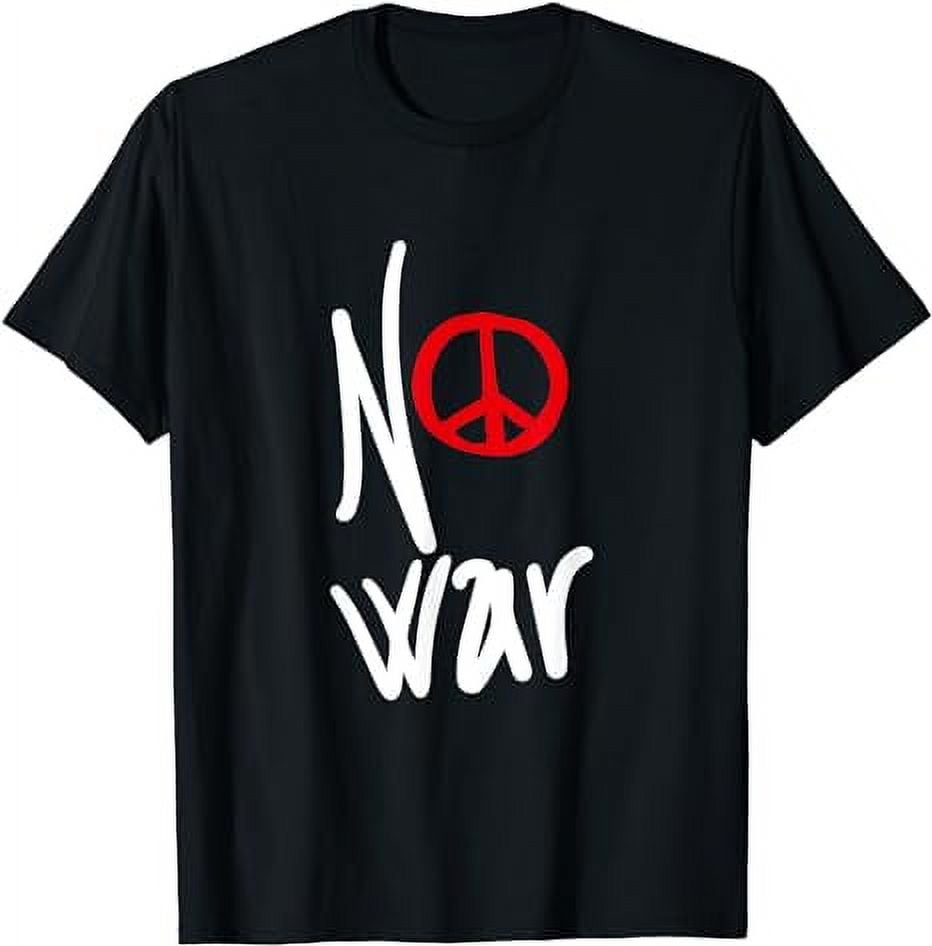 No War - Designs for the peace movement T-Shirt - Walmart.com