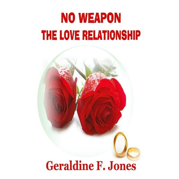 No Weapon The Love Relationship, (Paperback)