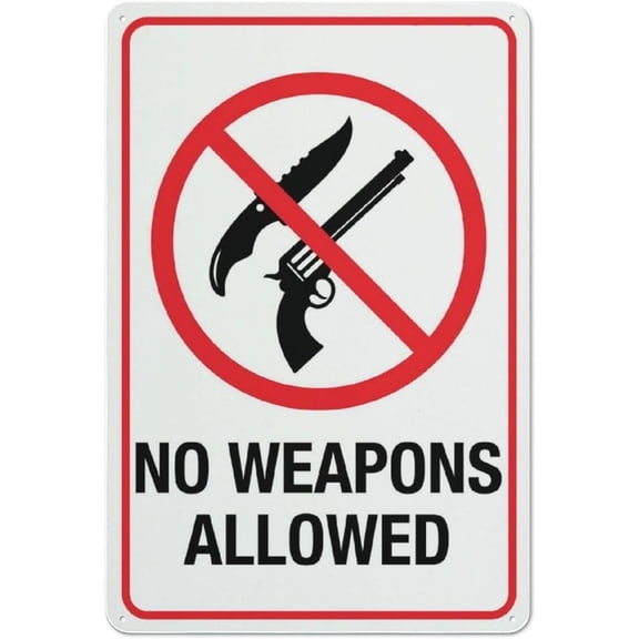 No Weapons Allowed Sign Metal Signs 8"x12"ch Rust Free Aluminum,Uv Ink Printing,DurableWeatherproof Outdoor For Home