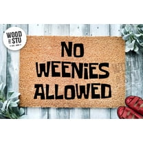 No Weenies Allowed Door Mat | Cute Doormat | Funny Doormat | Funny Cartoon Movie Doormat | Welcome Mat | Funny Gift | Geek | Nerd | Front
