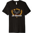 thumbnail image 1 of No Whisk No Reward - Funny Baking Pun Design Premium T-Shirt men and women can wear, black, white, gifts, 1 of 4