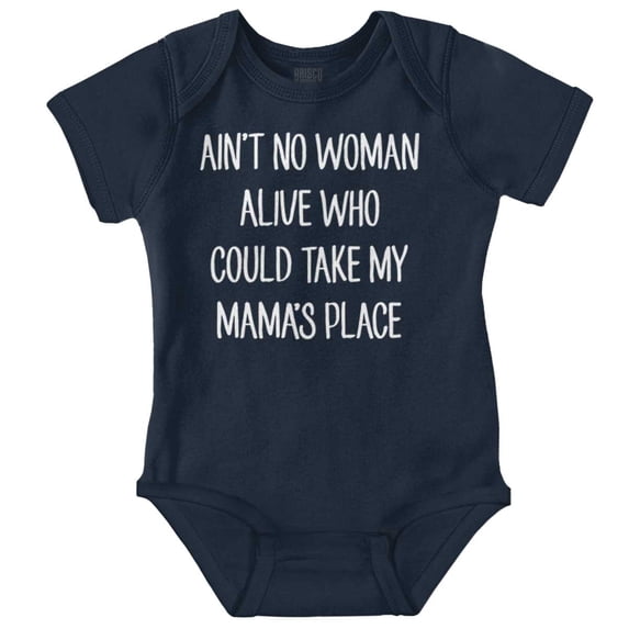 No Woman Could Take Mama's Place Cute Romper Boys or Girls Infant Baby Brisco Brands 12M