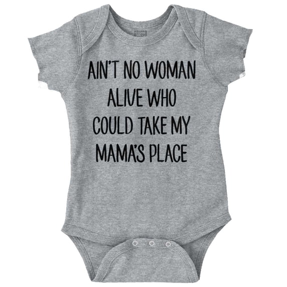 No Woman Could Take Mama's Place Cute Romper Boys or Girls Infant Baby Brisco Brands 18M
