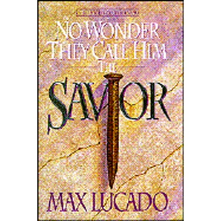 Pre-Owned No Wonder They Call Him the Savior: Chronicles of the Cross (Hardcover) 0880706112 9780880706117