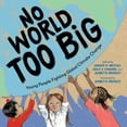 thumbnail image 1 of Pre-Owned No World Too Big: Young People Fighting Global Climate Change (Hardcover) 1623543134 9781623543136, 1 of 1