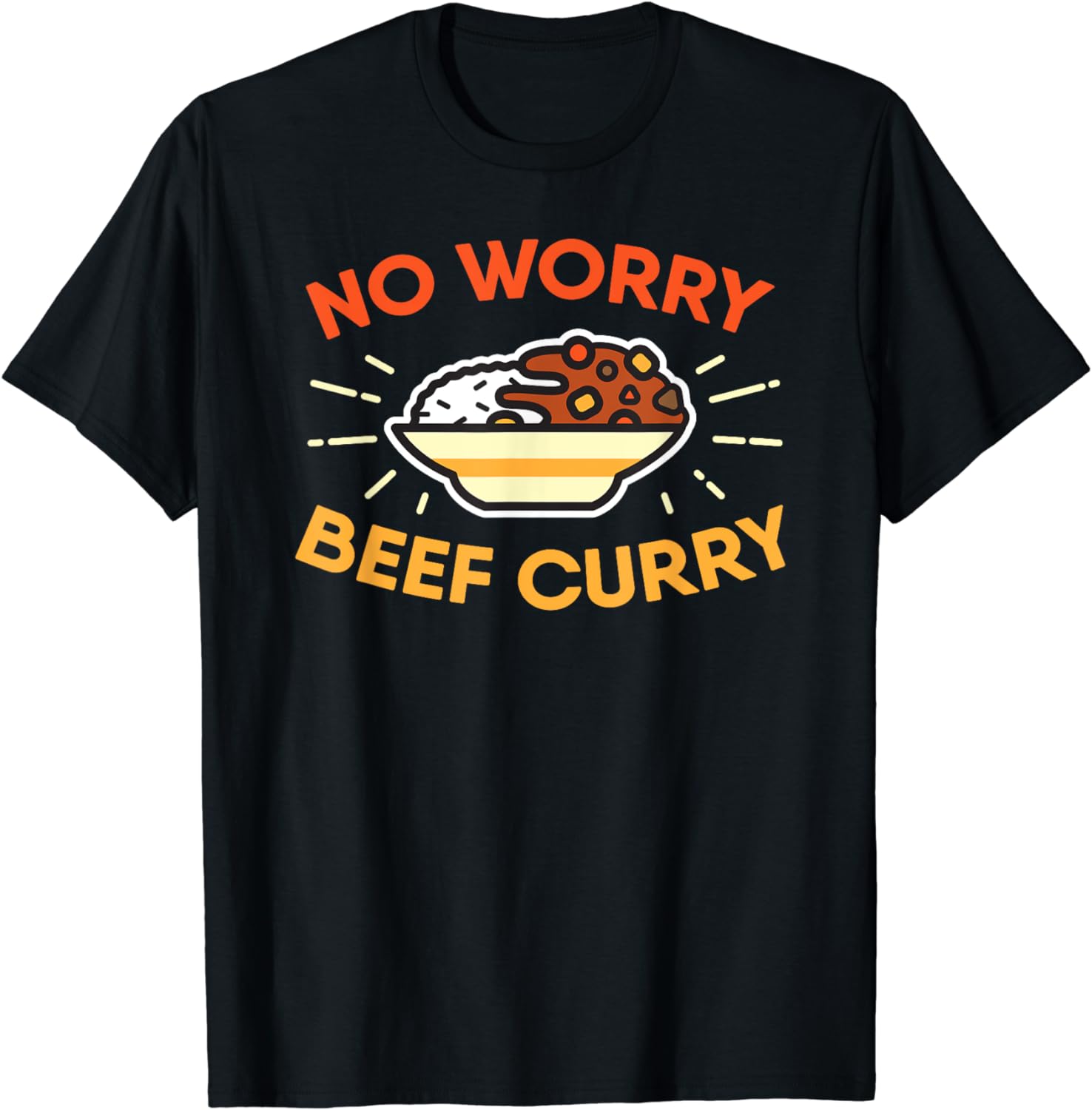 No Worry Beef Curry Shirt - Funny Spicy Curry Beef Gift - Walmart.com