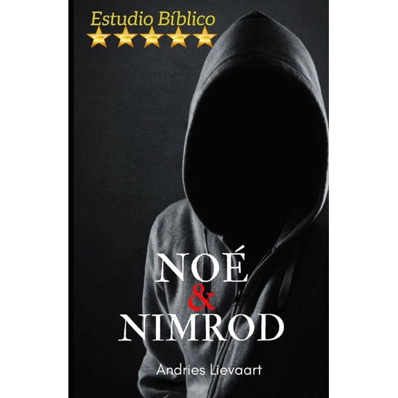 NO Y NIMROD Spanish Edition Paperback 1670020282 9781670020284 Andries Lievaart