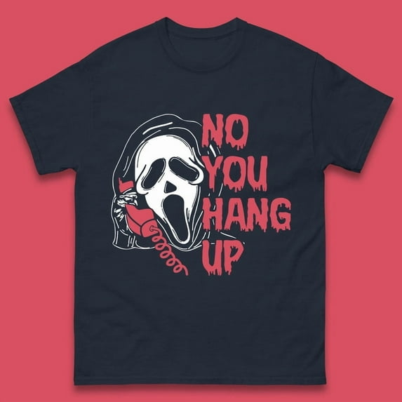 No You Hang Up Scream Ghost Funny Halloween Horror Movie Mens Tee Top,Navy Color,Size 2XL