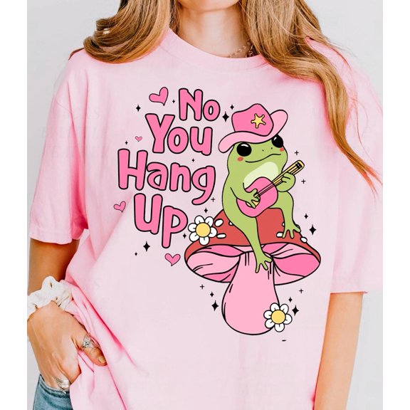 No You Hang Up Shirt Funny Valentine Frog T-Shirt Trendy Meme Couple Apparel 1838172516