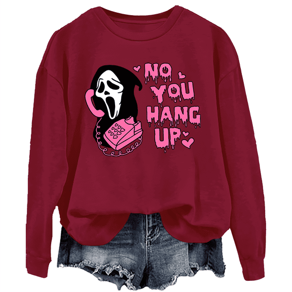 No You Hang Up Sweatshirt, No You Hang Up Scream Sweatshirt Unisex