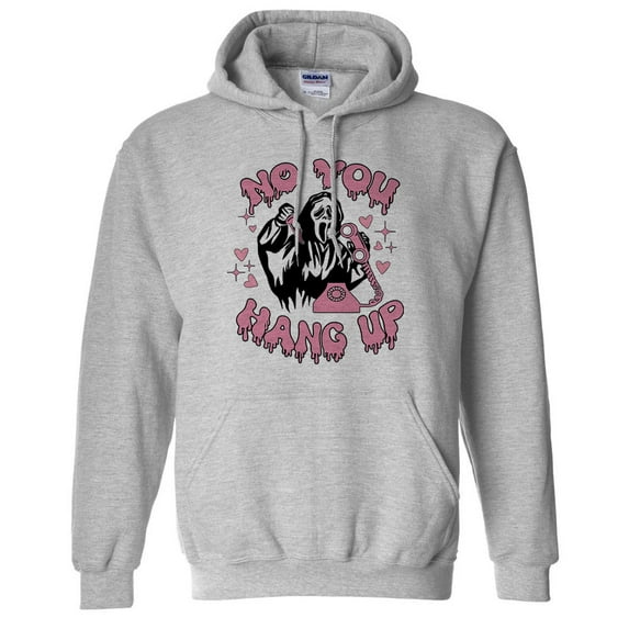 No You Hang up Ghost Hoodie Sweatshirt Unisex 3X-Large Grey