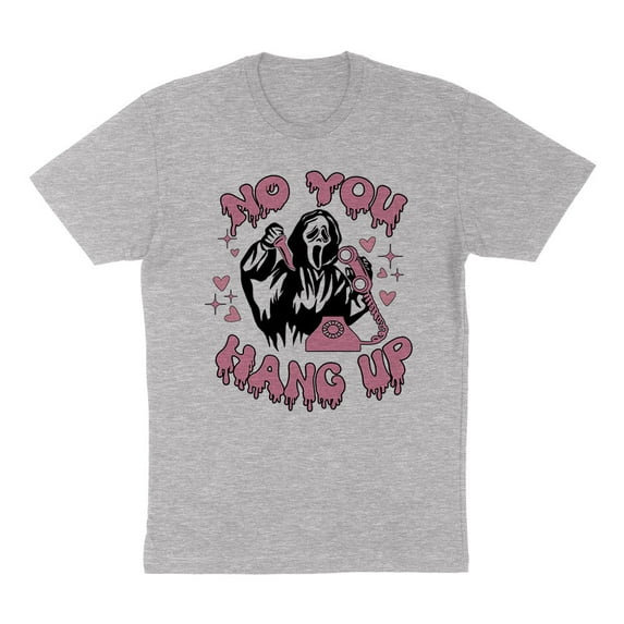 No You Hang up Ghost Shirt Unisex X-Large Grey