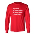 thumbnail image 1 of No You're right, Lets Do It The Dumbest Way Possible Because It's Easier For You Sarcastic Novelty Gift Idea Adult Humor Funny Men's Long Sleeve Shirts, 1 of 3