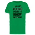 thumbnail image 1 of No Young Enough 2 Know Everythin Tee Men's -Image by Shutterstock, 1 of 1