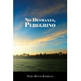 thumbnail image 1 of No desmayes, peregrino (Spanish Edition), 1 of 1