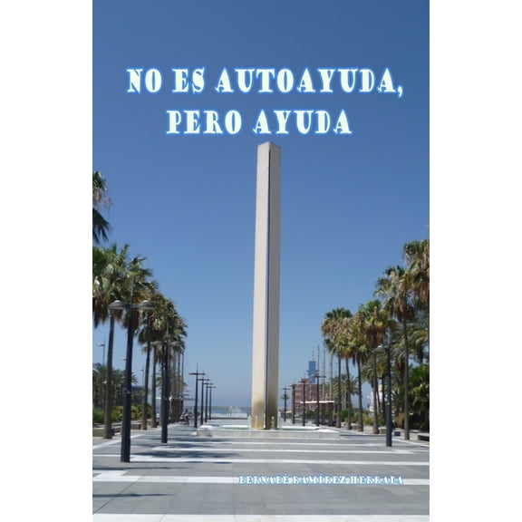 No es autoayuda, pero ayuda: Para quien ha estado a punto de rendirse...y no lo hizo, (Paperback)