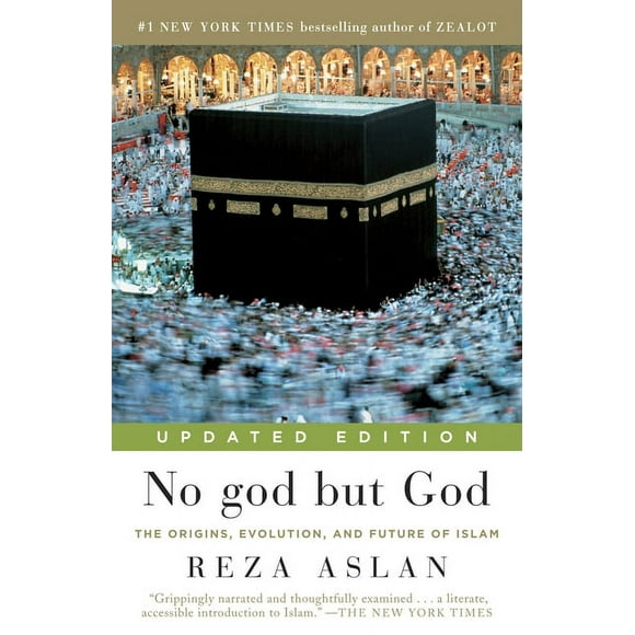 No god but God (Updated Edition) : The Origins, Evolution, and Future of Islam (Paperback)