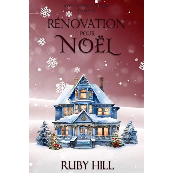 Nol Holly Ridge Rnovation pour Nol, Book 10, (Paperback)