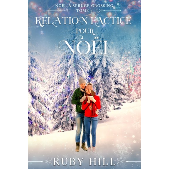 Nol  Spruce Crossing Relation Factice pour Nol, Book 3, (Paperback)