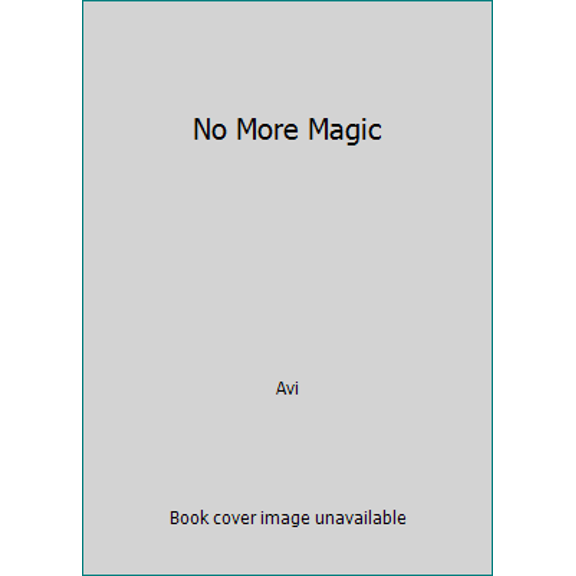 Pre-Owned No More Magic (Paperback) 0439370094 9780439370097