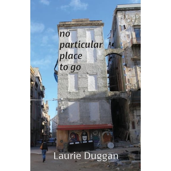No particular place to go, (Paperback)