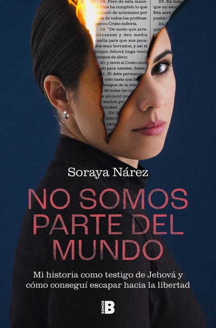 No somos parte del mundo: Mi historia como testigo de Jehov y cmo consegu esc apar hacia la libertad / We Are Not Part of the World (Paperback)