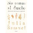 thumbnail image 1 of No Temas al Duelo: Historias de Vida, Muerte y Superacion, (Paperback), 1 of 1